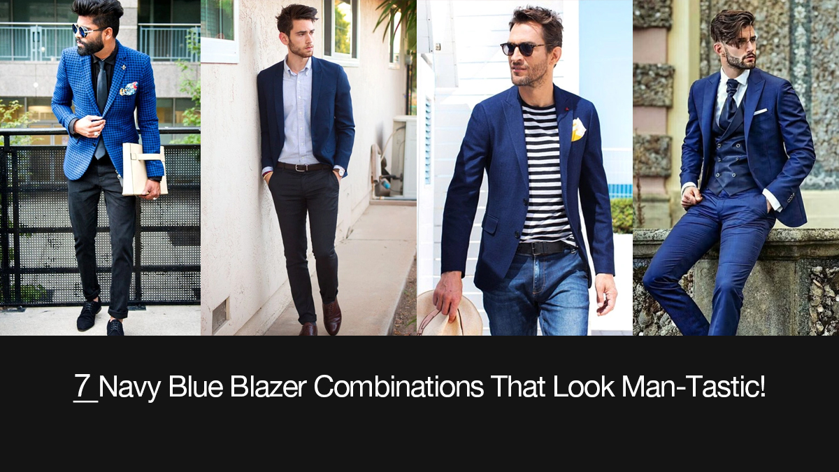 7 Remarkable Navy Blue Blazer Combinations To Try Bewakoof