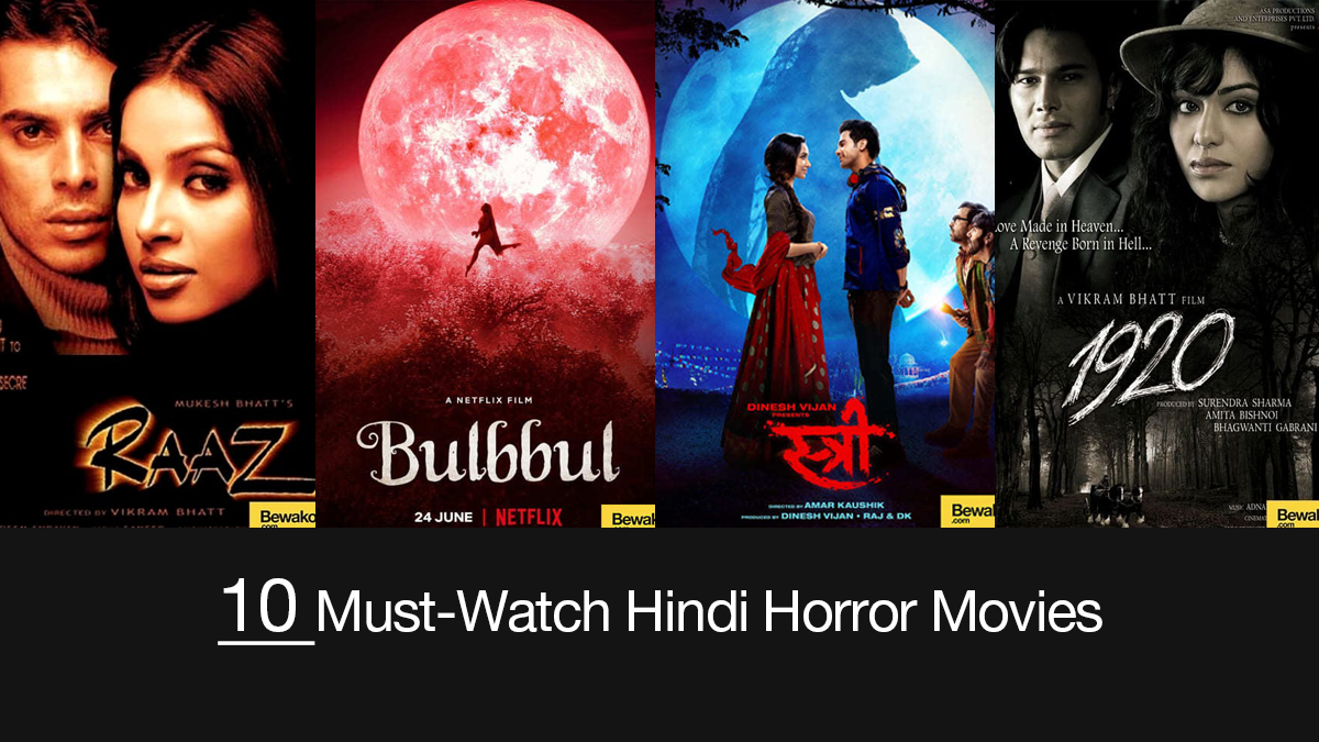 10 Best Hindi Horror Movies In Bollywood To Watch Bewakoof Blog