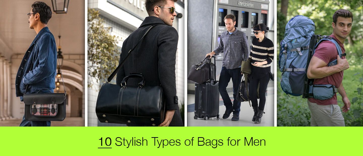 5 Types Of Bags Every Man Needs In His Wardrobe