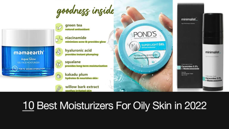 Best Moisturizers For Oily Skin