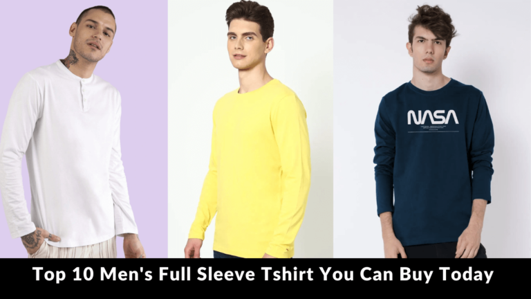 Top 10 Men's Full Sleeve Tshirt You Can Buy Today