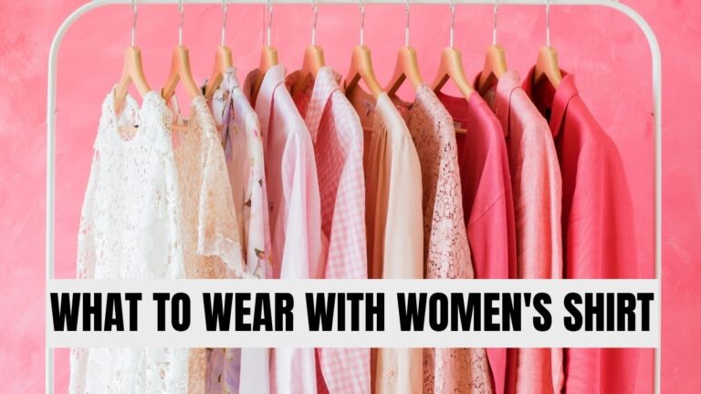 What to wear with womens shirts