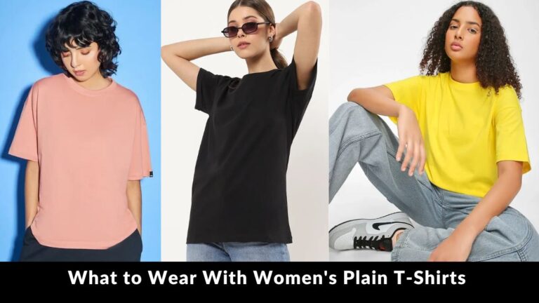 What to Wear With Women's Plain T-Shirts