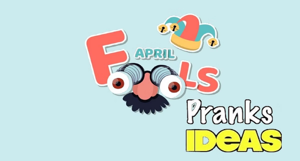 Creative April Fool’s Day Pranks - Best April Fool's Pranks