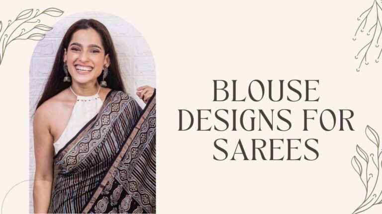 Blouse Designs for Sarees