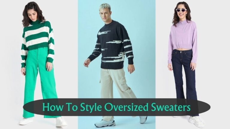 How to style oversized sweaters - Bewakoof Blog